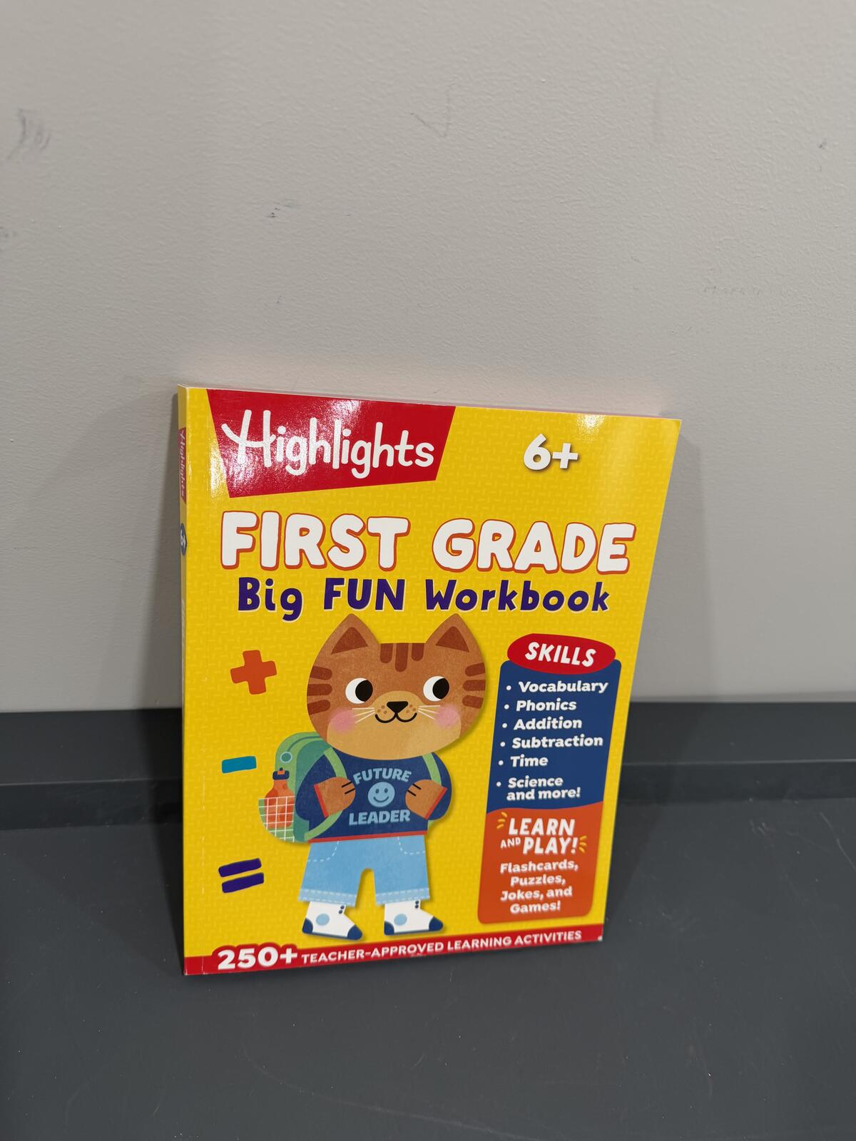 Highlights First Grade Big Fun Workbook 6+ 250+ Teacher-Approved Activities New
